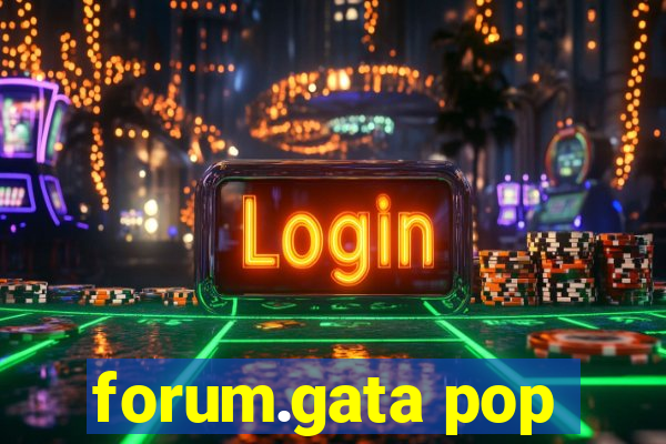 forum.gata pop